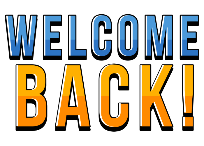 Welcome back!